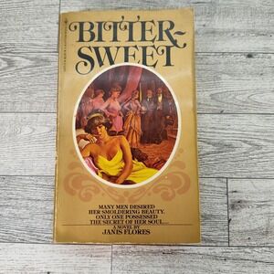 Bittersweet 1978 Paperback First Printing Janis Flores Bantam Historical Romance